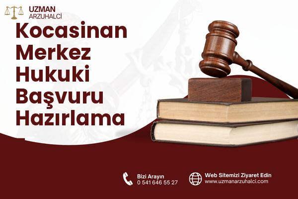 Kocasinan Merkez Hukuki Başvuru Hazırlama - Bahçelievler