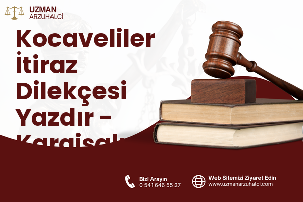 Kocaveliler İtiraz Dilekçesi Yazdır - Karaisalı