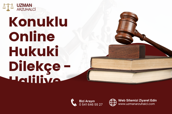 Konuklu Online Hukuki Dilekçe - Haliliye