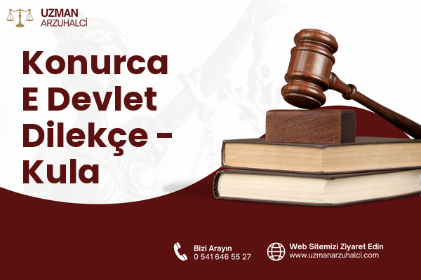 Konurca E Devlet Dilekçe - Kula