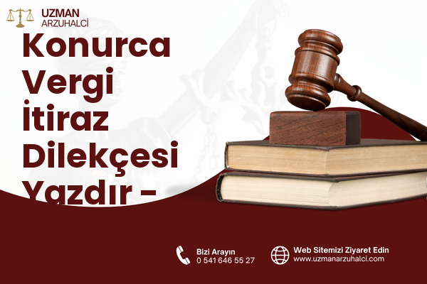 Konurca Vergi İtiraz Dilekçesi Yazdır - Kula