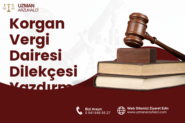 Korgan Vergi Dairesi Dilekçesi Yazdırma