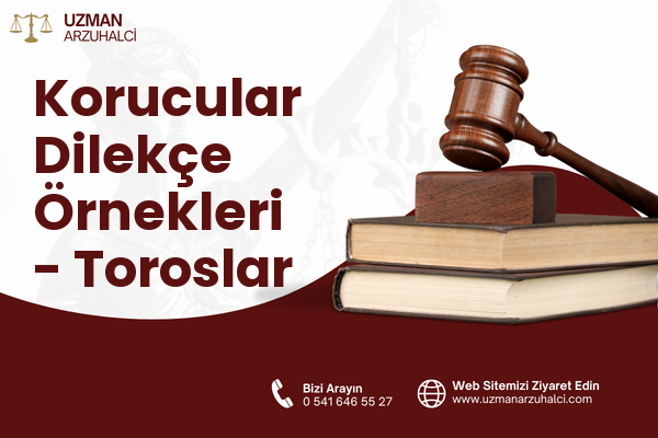 Korucular Dilekçe Örnekleri - Toroslar