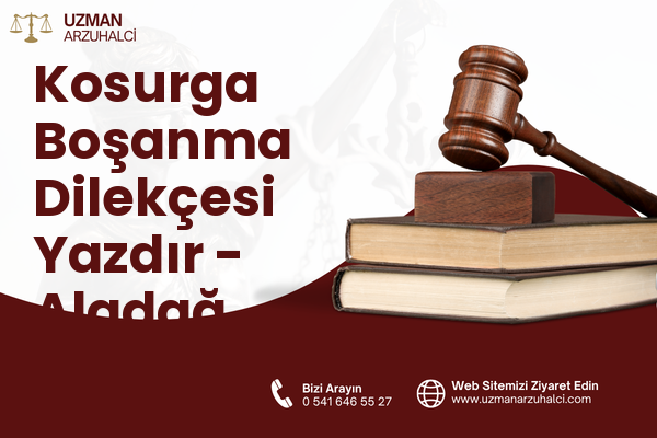Kosurga Boşanma Dilekçesi Yazdır - Aladağ