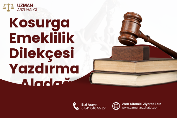 Kosurga Emeklilik Dilekçesi Yazdırma - Aladağ