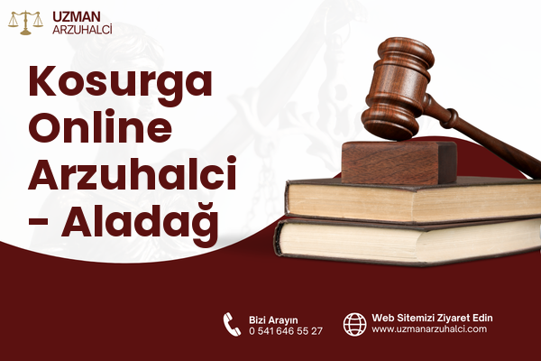 Kosurga Online Arzuhalci - Aladağ