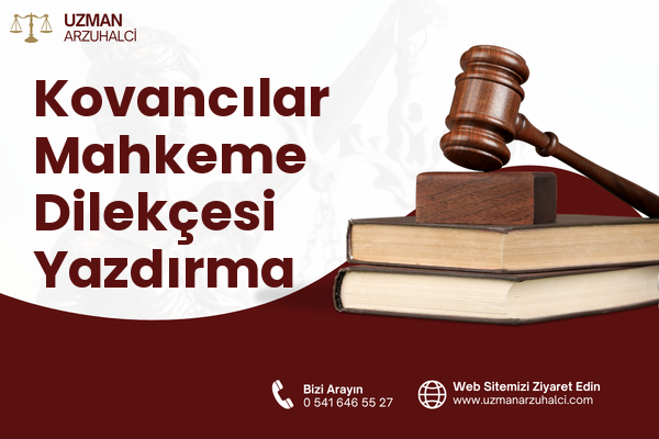 Kovancılar Mahkeme Dilekçesi Yazdırma