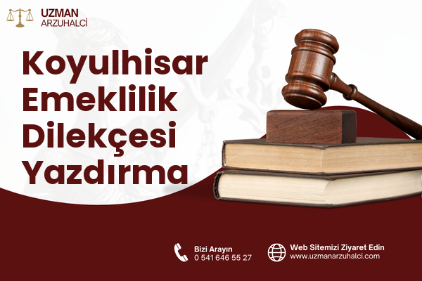 Koyulhisar Emeklilik Dilekçesi Yazdırma