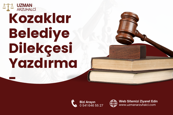 Kozaklar Belediye Dilekçesi Yazdırma - Yunusemre