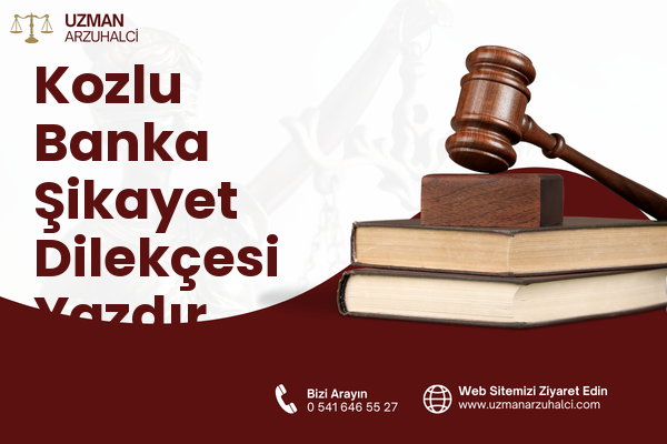 Kozlu Banka Şikayet Dilekçesi Yazdır