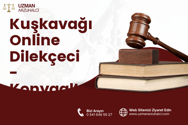 Kuşkavağı Online Dilekçeci - Konyaaltı