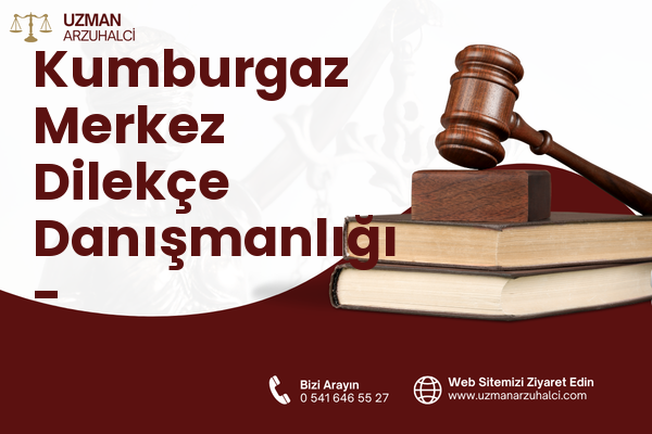 Kumburgaz Merkez Dilekçe Danışmanlığı - Büyükçekmece