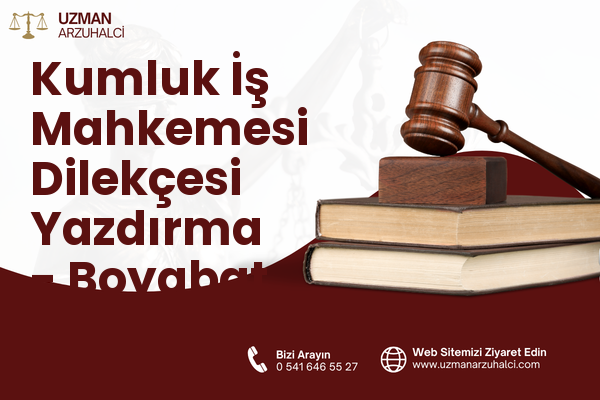Kumluk İş Mahkemesi Dilekçesi Yazdırma - Boyabat
