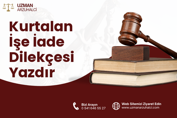 Kurtalan İşe İade Dilekçesi Yazdır
