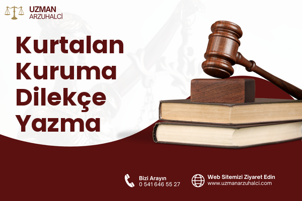 Kurtalan Kuruma Dilekçe Yazma
