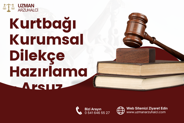 Kurtbağı Kurumsal Dilekçe Hazırlama - Arsuz