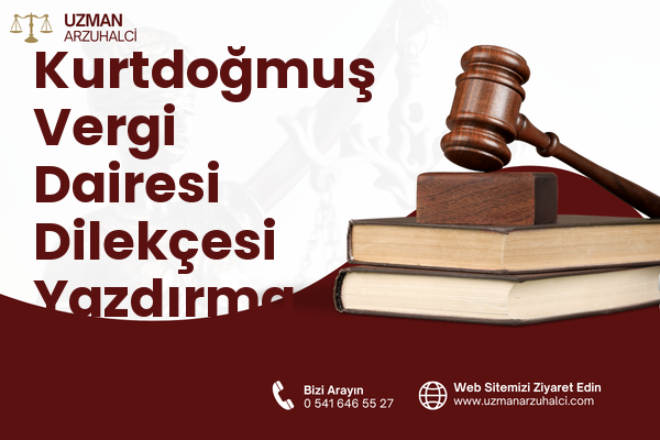 Kurtdoğmuş Vergi Dairesi Dilekçesi Yazdırma - Pendik