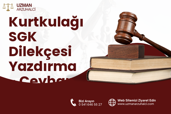 Kurtkulağı SGK Dilekçesi Yazdırma - Ceyhan