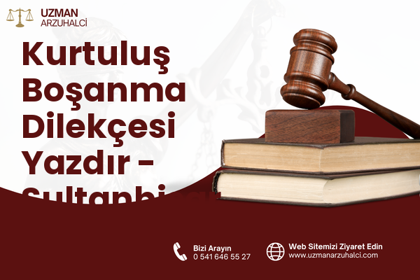 Kurtuluş Boşanma Dilekçesi Yazdır - Sultanhisar