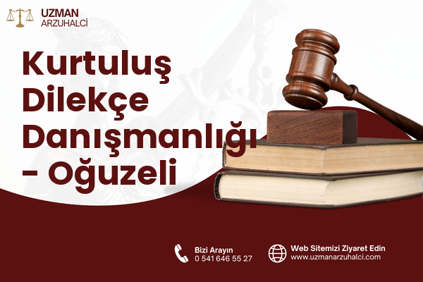 Kurtuluş Dilekçe Danışmanlığı - Oğuzeli