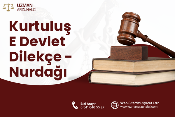 Kurtuluş E Devlet Dilekçe - Nurdağı