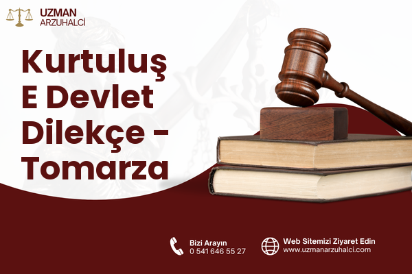 Kurtuluş E Devlet Dilekçe - Tomarza