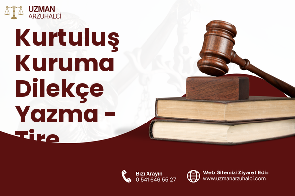 Kurtuluş Kuruma Dilekçe Yazma - Tire