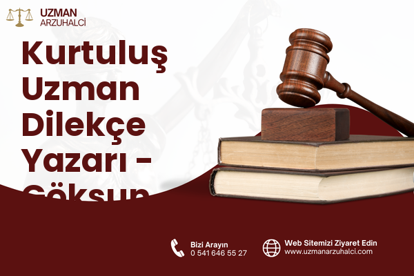 Kurtuluş Uzman Dilekçe Yazarı - Göksun