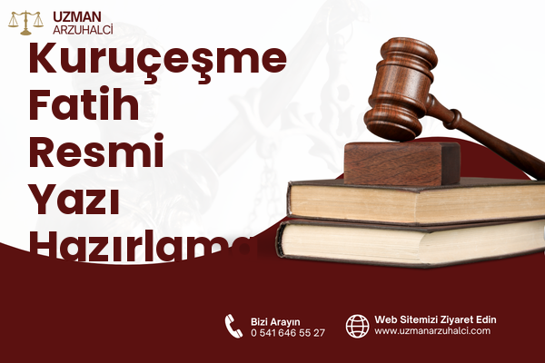 Kuruçeşme Fatih Resmi Yazı Hazırlama - İzmit