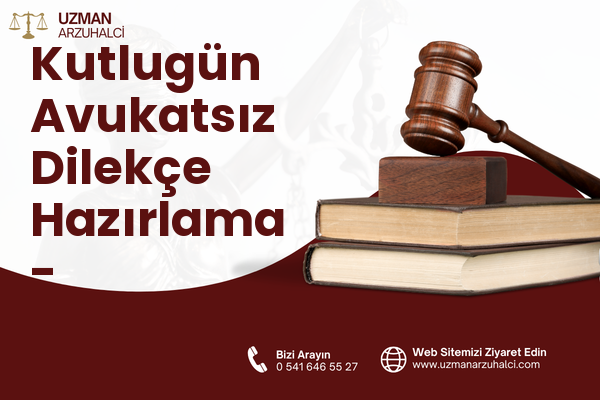 Kutlugün Avukatsız Dilekçe Hazırlama - Ortahisar