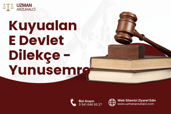Kuyualan E Devlet Dilekçe - Yunusemre
