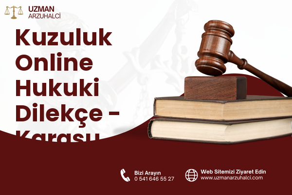 Kuzuluk Online Hukuki Dilekçe - Karasu