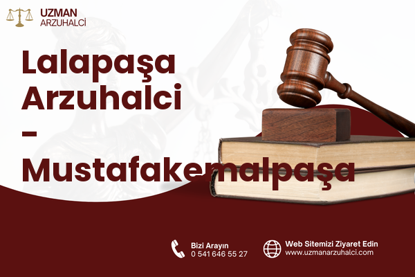 Lalapaşa Arzuhalci - Mustafakemalpaşa