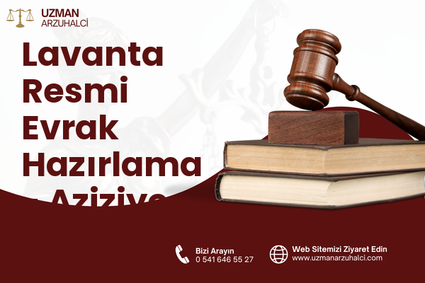 Lavanta Resmi Evrak Hazırlama - Aziziye