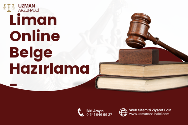 Liman Online Belge Hazırlama - Yakakent