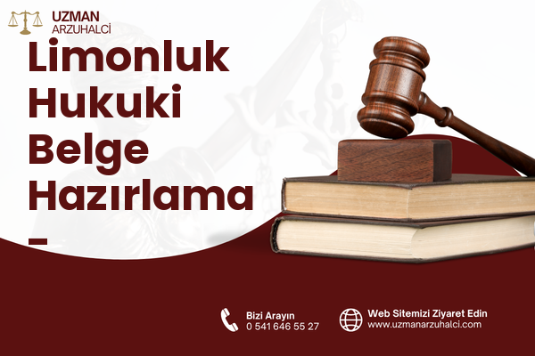 Limonluk Hukuki Belge Hazırlama - Yenişehir