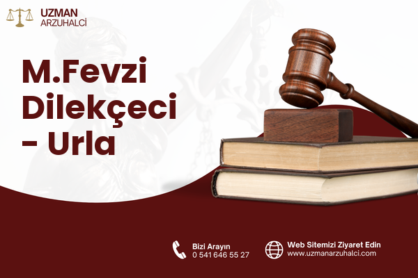M.Fevzi Dilekçeci - Urla
