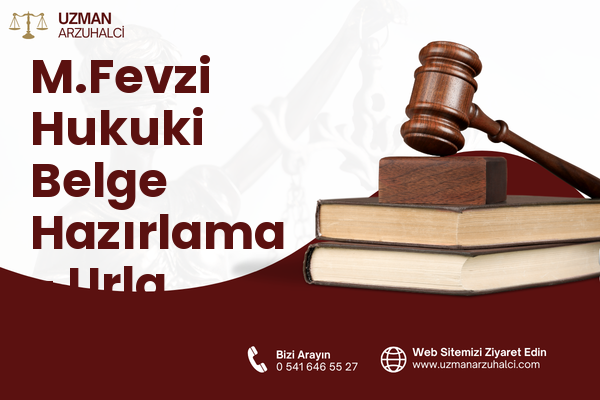 M.Fevzi Hukuki Belge Hazırlama - Urla