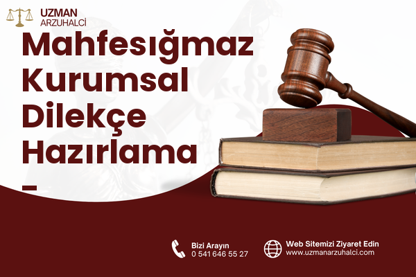 Mahfesığmaz Kurumsal Dilekçe Hazırlama - Çukurova