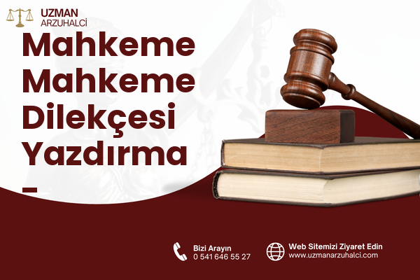 Mahkeme Mahkeme Dilekçesi Yazdırma - Burhaniye