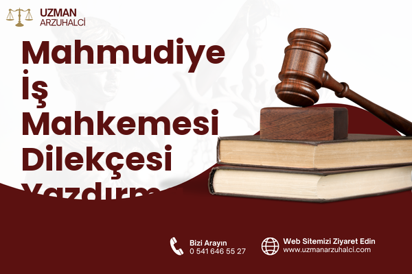 Mahmudiye İş Mahkemesi Dilekçesi Yazdırma