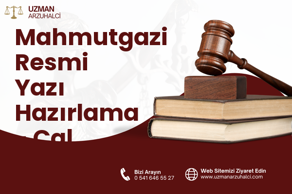 Mahmutgazi Resmi Yazı Hazırlama - Çal