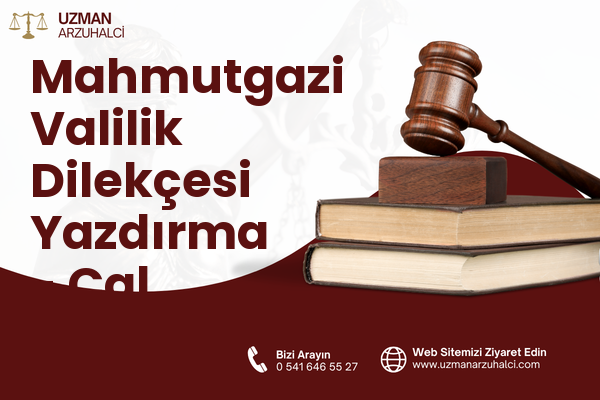Mahmutgazi Valilik Dilekçesi Yazdırma - Çal