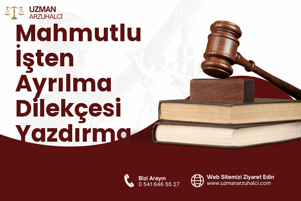 Mahmutlu İşten Ayrılma Dilekçesi Yazdırma - Kırıkhan