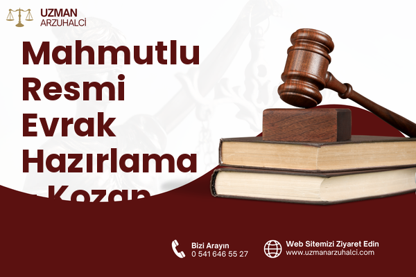Mahmutlu Resmi Evrak Hazırlama - Kozan