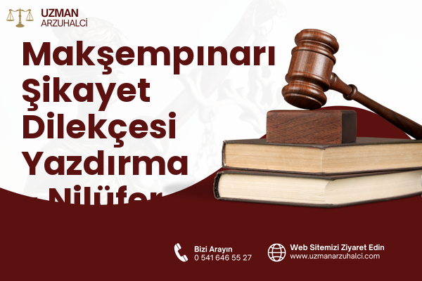 Makşempınarı Şikayet Dilekçesi Yazdırma - Nilüfer