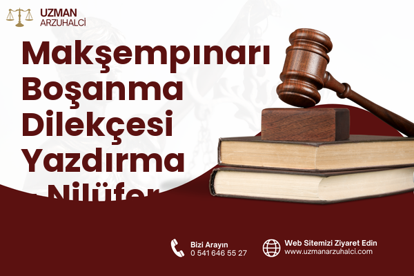 Makşempınarı Boşanma Dilekçesi Yazdırma - Nilüfer