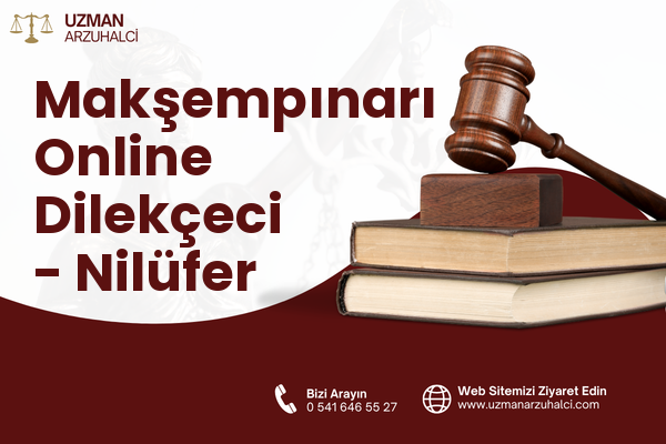 Makşempınarı Online Dilekçeci - Nilüfer