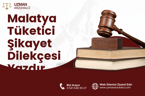 Malatya Tüketici Şikayet Dilekçesi Yazdır