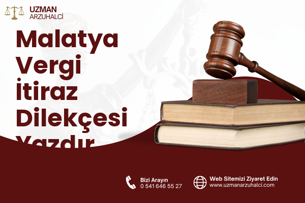 Malatya Vergi İtiraz Dilekçesi Yazdır